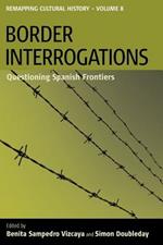 Border Interrogations: Questioning Spanish Frontiers