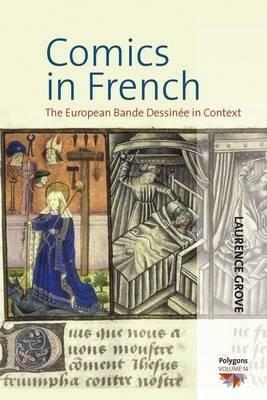 Comics in French: The European Bande Dessinee in Context - Laurence Grove - cover