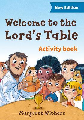 Welcome to the Lord's Table activity book - Margaret Withers - cover