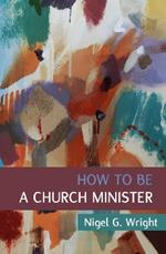 How to Be a Church Minister