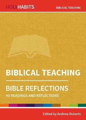 Holy Habits Bible Reflections: Biblical Teaching: 40 readings and reflections - cover