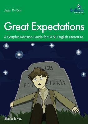 Great Expectations: A Graphic Revision Guide for GCSE English Literature - Elizabeth May - cover