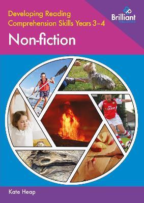 Developing Reading Comprehension Skills Years 3-4: Non-fiction - Kate Heap - cover