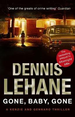 Gone, Baby, Gone - Dennis Lehane - cover