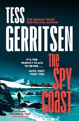 The Spy Coast: The unmissable, brand-new series from the No.1 bestselling author of Rizzoli & Isles (Martini Club 1) - Tess Gerritsen - cover