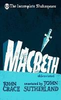 Incomplete Shakespeare: Macbeth - John Crace,John Sutherland - cover