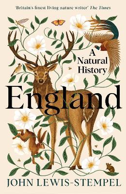 England: A Natural History - John Lewis-Stempel - cover