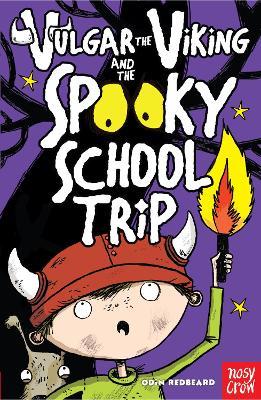 Vulgar the Viking and the Spooky School Trip - Odin Redbeard - cover