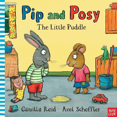 Pip and Posy: The Little Puddle - Camilla Reid - cover