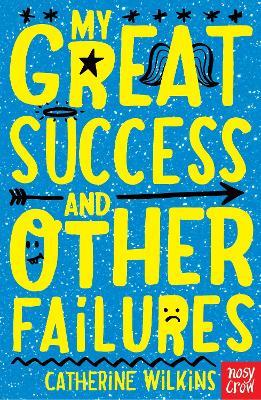 My Great Success and Other Failures - Catherine Wilkins - cover