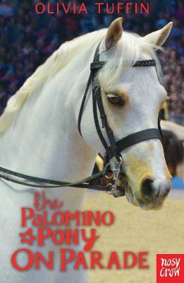 The Palomino Pony on Parade - Olivia Tuffin - cover