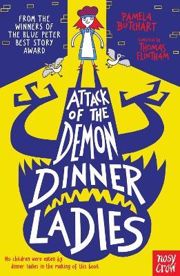 Attack of the Demon Dinner Ladies - Pamela Butchart - cover