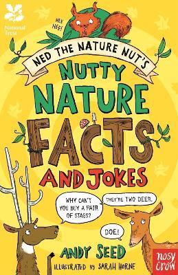 National Trust: Ned the Nature Nut's Nutty Nature Facts and Jokes - Andy Seed - cover