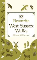 52 Favourite West Sussex Walks