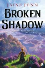 Broken Shadow: Shadowlands Book II