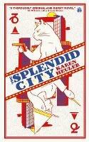 The Splendid City - Karen Heuler - cover