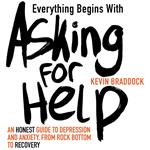 Everything Begins with Asking for Help