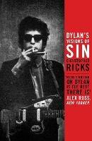 Dylan's Visions of Sin - Christopher Ricks - cover