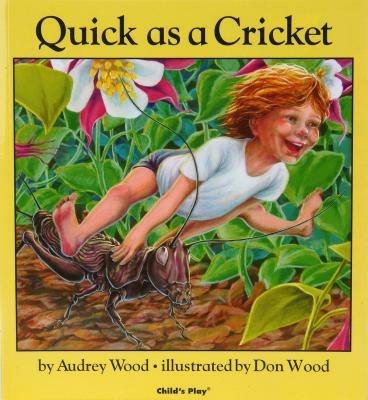 Quick as a Cricket - Audrey Wood - cover