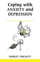 Coping with Anxiety and Depression - Shirley Trickett - cover