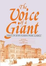 The Voice Of A Giant: Essays on Seven Russian Prose Classics