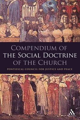 Compendium of the Social Doctrine of the Church - Pontifical Council of Justice and Peace - cover