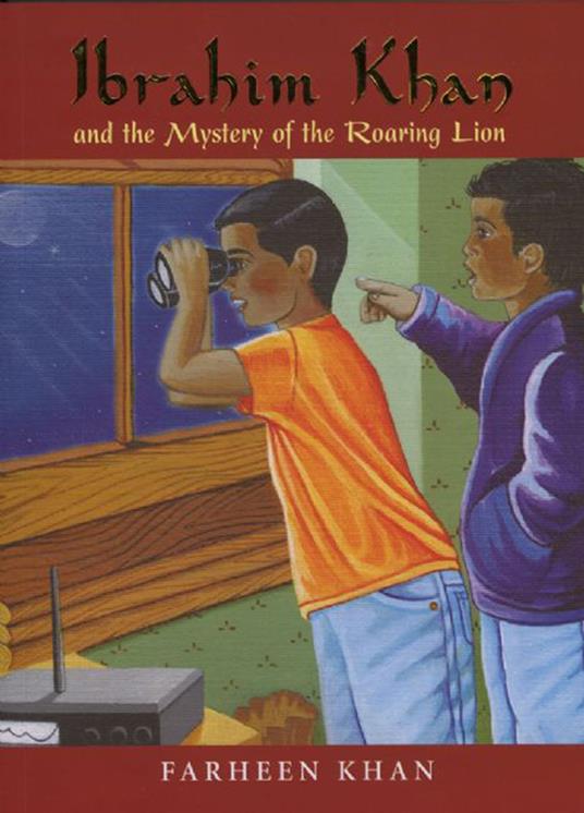 Ibrahim Khan and the Mystery of the Roaring Lion - Farheen Khan - ebook