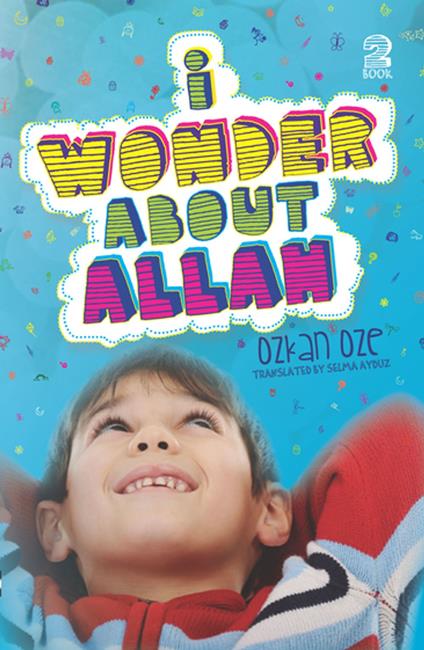 I Wonder About Allah - Ozkan Oze,Selma Ayduz - ebook