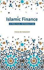 Islamic Finance: A Practical Introduction