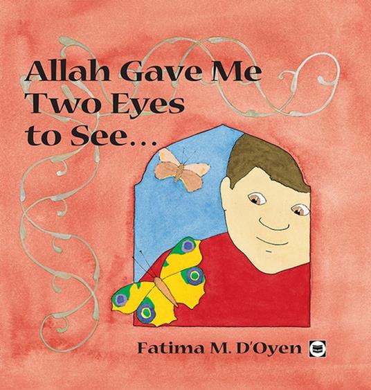 Allah Gave Me Two Eyes to See - Fatima D'Oyen,Stevan Stratford - ebook