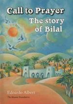 Call to Prayer: The Story of Bilal