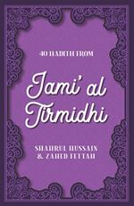 40 Hadith from Jami' al Tirmidhi