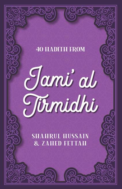 40 Hadith from Jami' al Tirmidhi