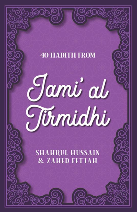 40 Hadith from Jami' al Tirmidhi