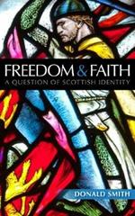 Freedom and Faith: A Question of Scottish Identity