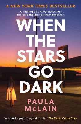 When the Stars Go Dark: New York Times Bestseller - Paula McLain - cover