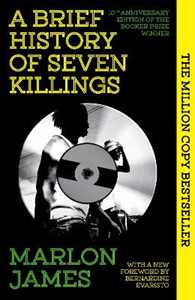 Libro in inglese A Brief History of Seven Killings: Special 10th Anniversary Edition of the Booker Prizewinner Marlon James