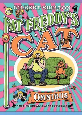 Fat Freddy's Cat Omnibus - Gilbert Shelton - cover