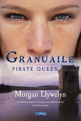 Granuaile: Pirate Queen - Morgan Llywelyn - cover