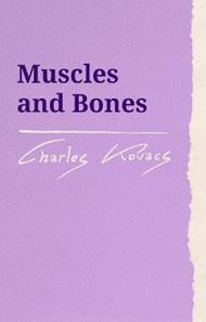 Muscles and Bones