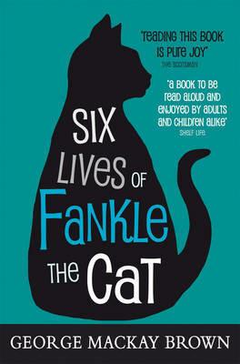 Six Lives of Fankle the Cat - George Mackay Brown - cover