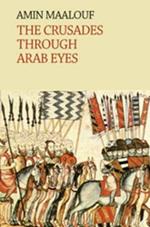 The Crusades Through Arab Eyes