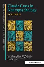 Classic Cases in Neuropsychology, Volume II