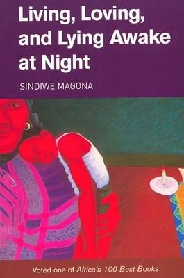 Living, loving and lying awake at night - Sindiwe Magona - cover