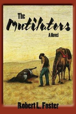 The Mutilators - Robert L Foster - cover