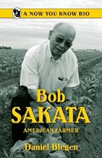 Bob Sakata: American Farmer