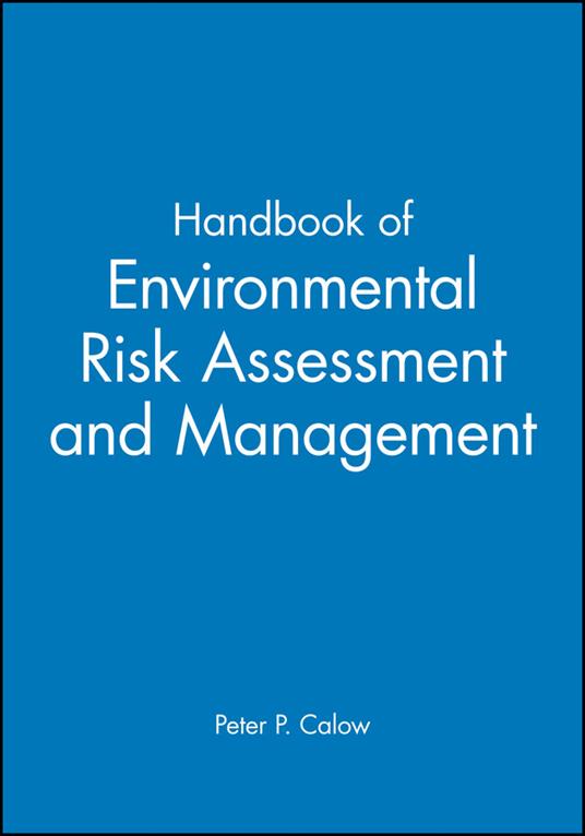 Handbook of Environmental Risk Assessment and Management - cover