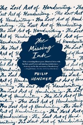 The Missing Ink - Philip Hensher - cover