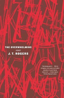 The Overwhelming - J T Rogers - cover