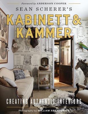 Kabinett & Kammer: Creating Authentic Interiors - Sean Scherer - cover